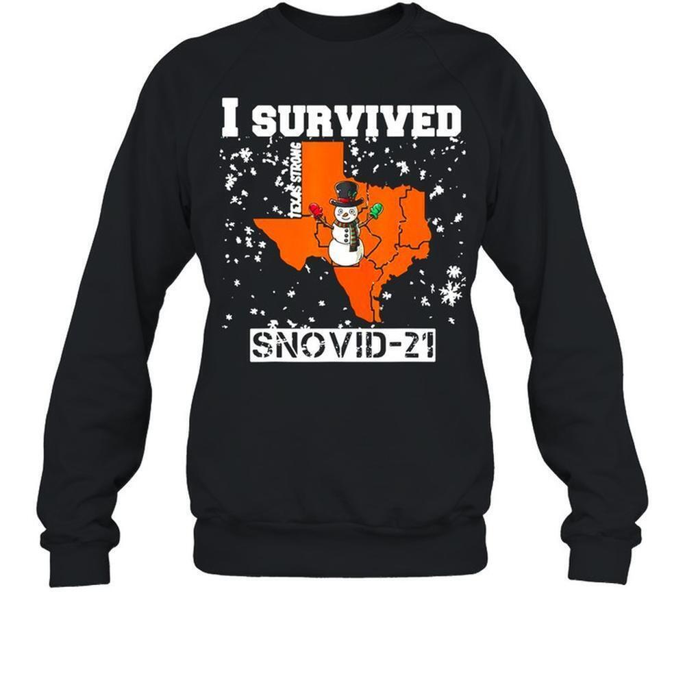 I Survived Snovid 2021 Texas Snowstorm Sweatshirt
